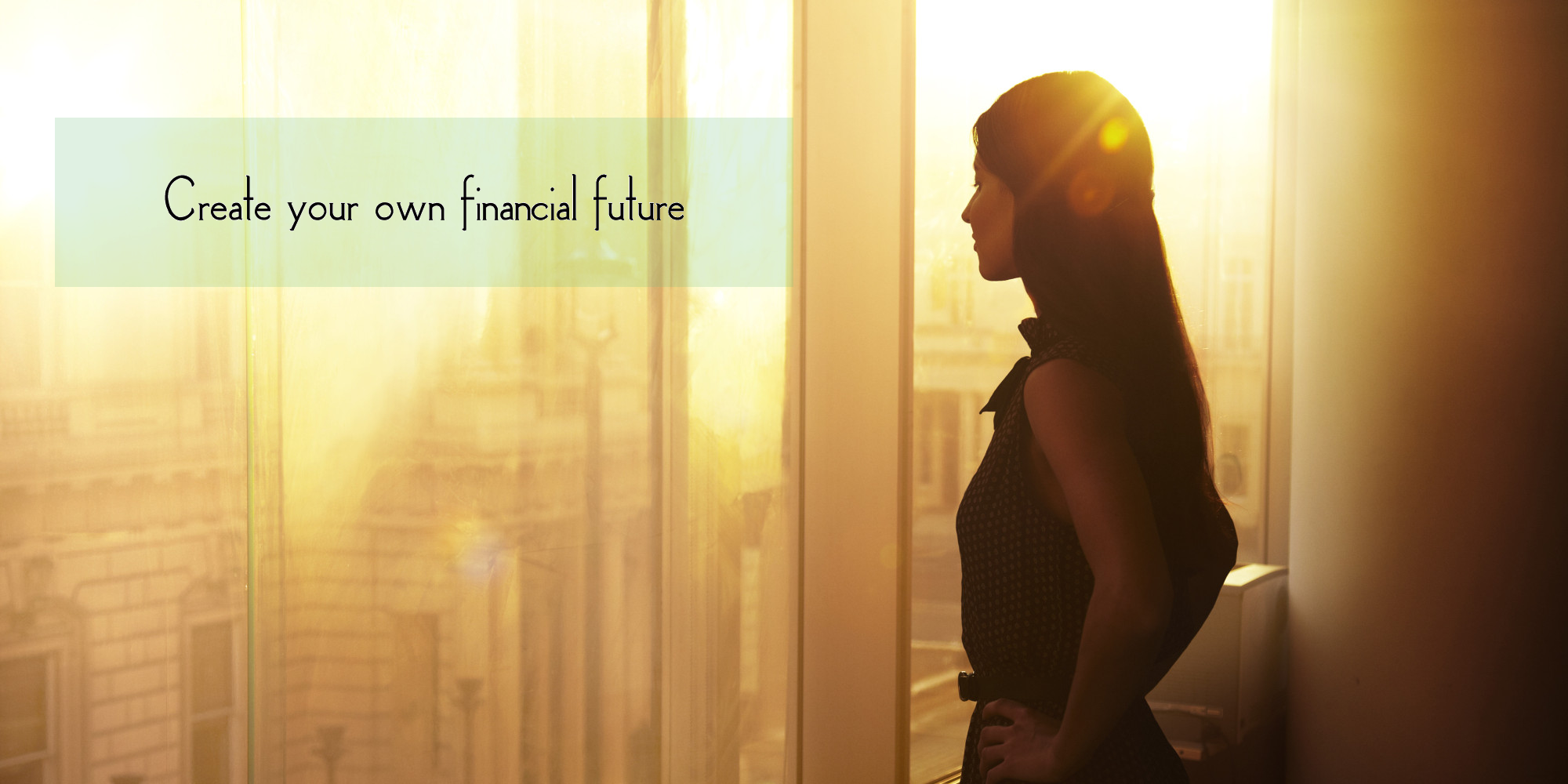 Create Your Own Financial Future
